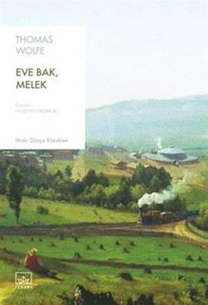 Thomas WolfeDünya RomanEve Bak Melek