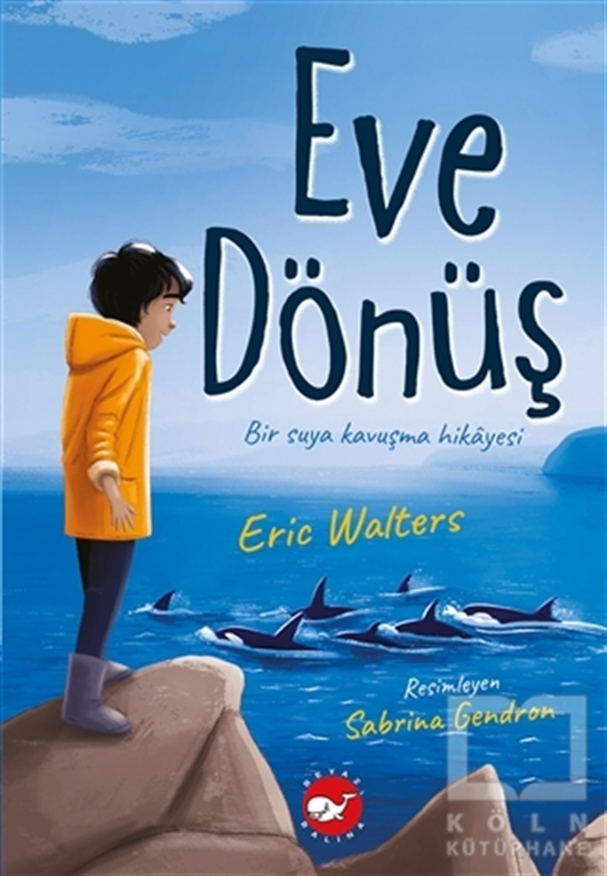 Eric WaltersÇocuk RomanlarıEve Dönüş