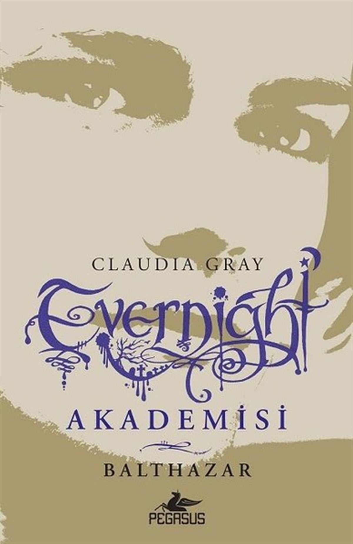 Claudia GrayFantastik Kitaplar & Fantastik RomanlarEvernight Akademisi 5-Balthazar