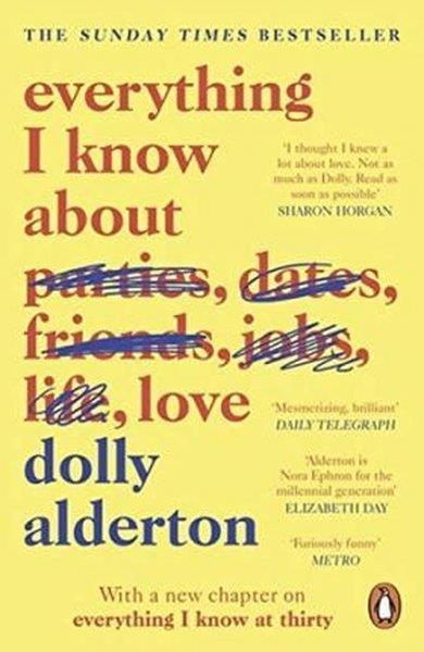Dolly AldertonBiography (History)Everything I Know About Love
