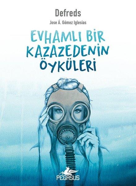 Jose A. Gomez IglesıasDünya RomanEvhamlı Bir Kazazedenin Öyküleri