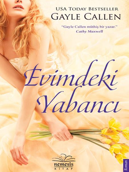 Gayle CallenAşk Kitapları & Aşk RomanlarıEvimdeki Yabancı