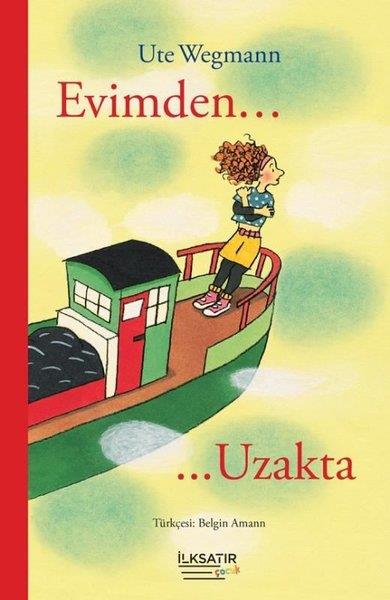 Ute WegmannÇocuk Gençlik RomanlarıEvimden Uzakta