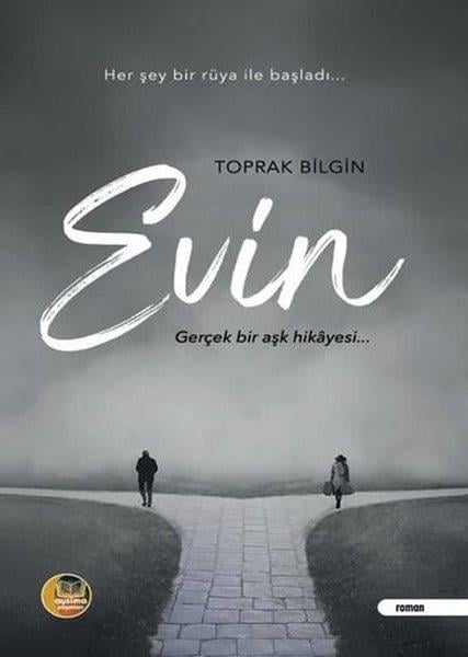 Toprak BilginTürk RomaniEvin - Gerçek Bir Aşk Hikayesi