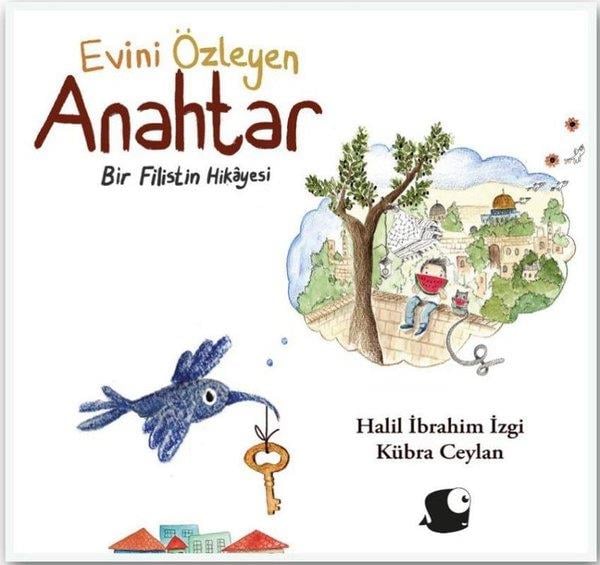 Halil İbrahim İzgiEgitim Etkinlik KitaplariEvini Özleyen Anahtar - Bir Filistin Hikayesi