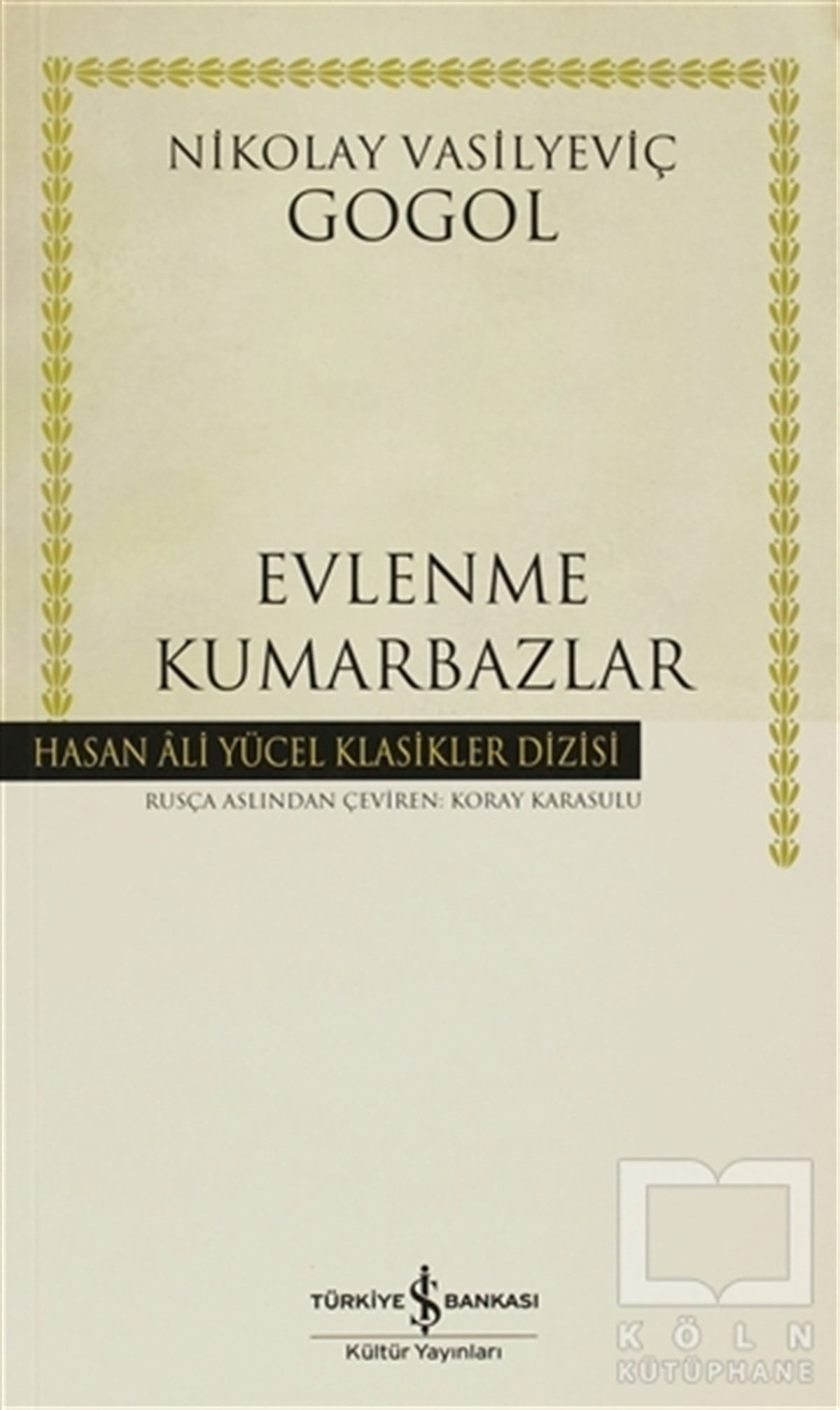 Nikolay Vasilyeviç GogolRus EdebiyatıEvlenme - Kumarbazlar