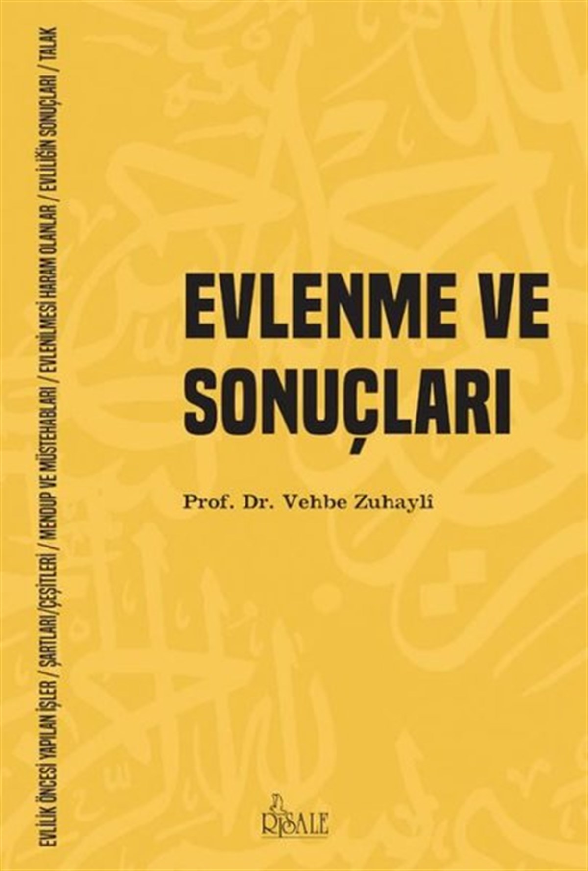 Vehbe Zuhayliİslami KitaplarEvlenme ve Sonuçları