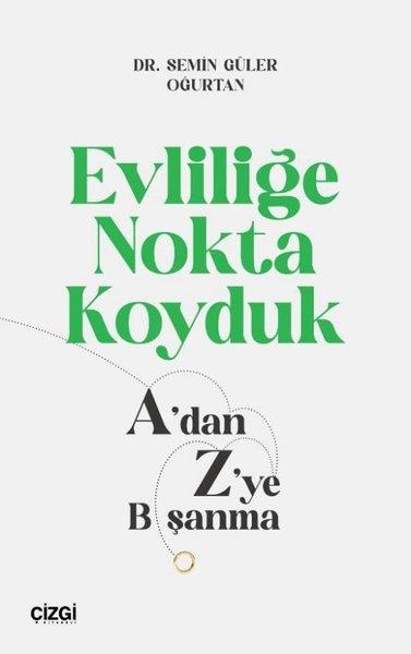 Semin Güler OğurtanBücher zur persönlichen EntwicklungEvliliğe Nokta Koyduk - A'dan Z'ye Boşanma