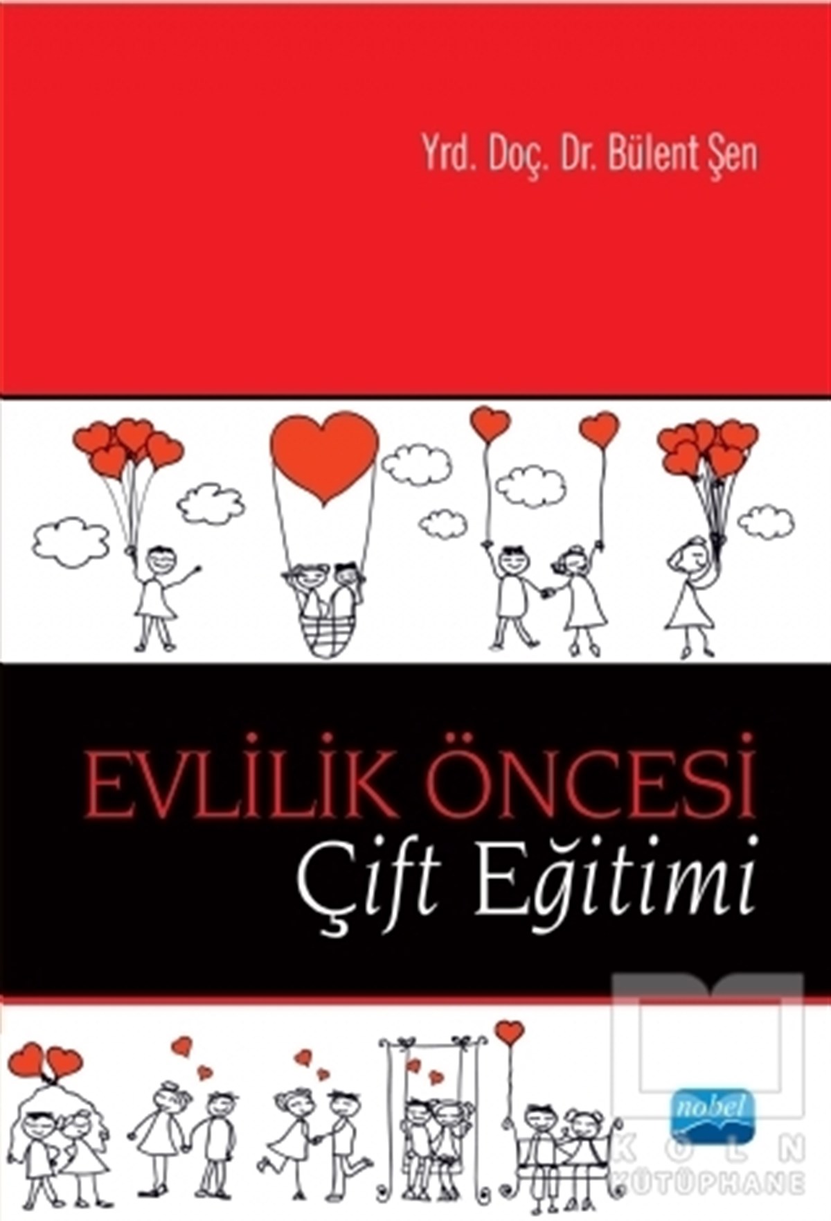 Bülent ŞenKadın - Erkek İlişkileriEvlilik Öncesi Çift Eğitimi