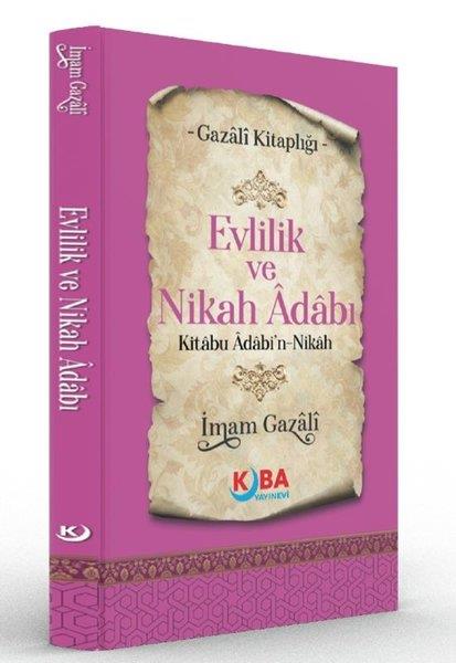 İmam GazaliTasavvuf KitaplarıEvlilik ve Nikah Adabı Kitabu Adabi'n Nikah - Gazali Kitaplığı