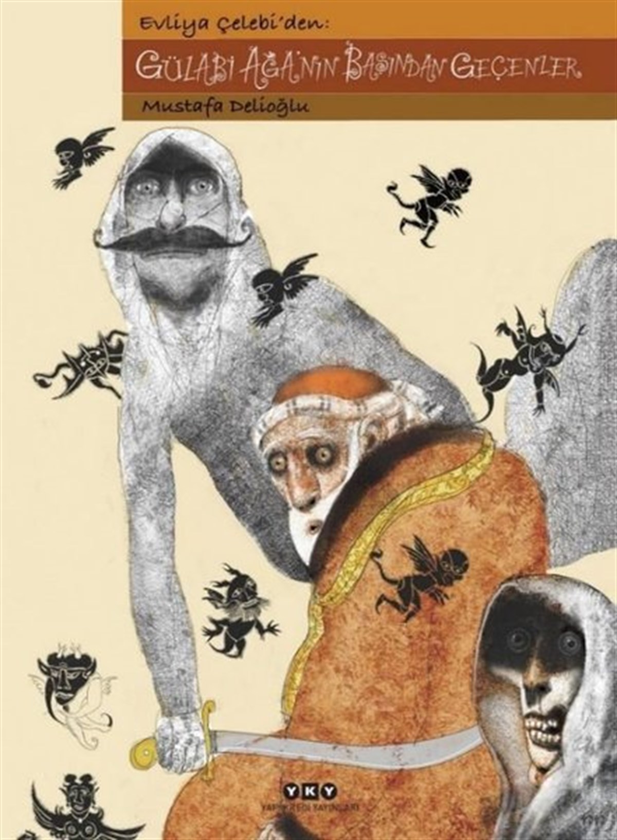 Mustafa DelioğluÇizgi RomanlarEvliya Çelebi'den: Gülabi Ağa'nın Başından Geçenler