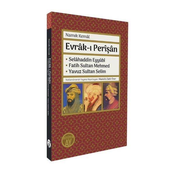 Namık KemalTarihi Biyografi ve Otobiyografi KitaplarıEvrak-ı Perişan: Selahaddin Eyyubi - Fatih Sultan Mehmed - Yavuz Sultan Selim