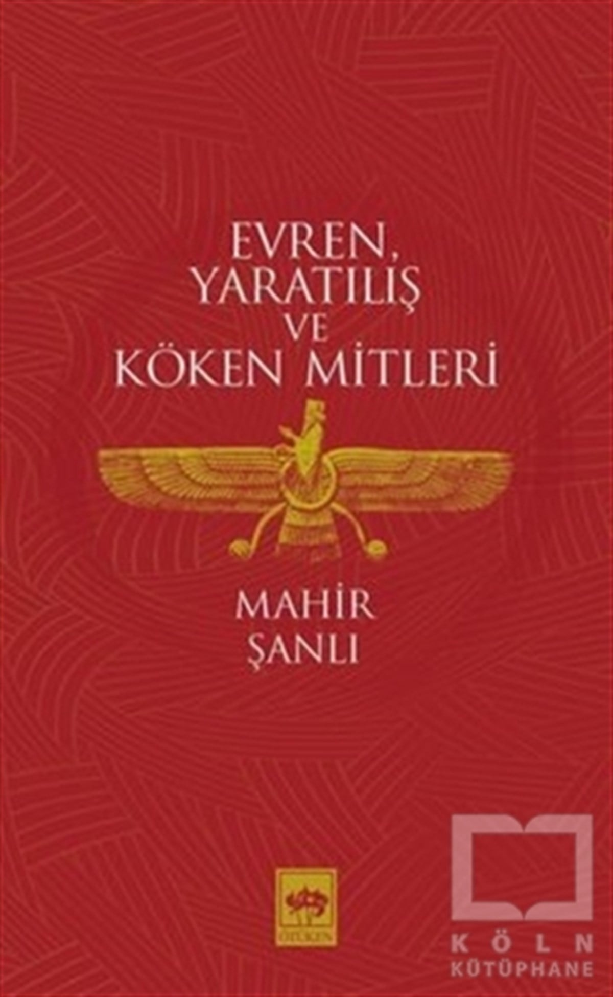 Evren Yaratılış ve Köken Mitleri