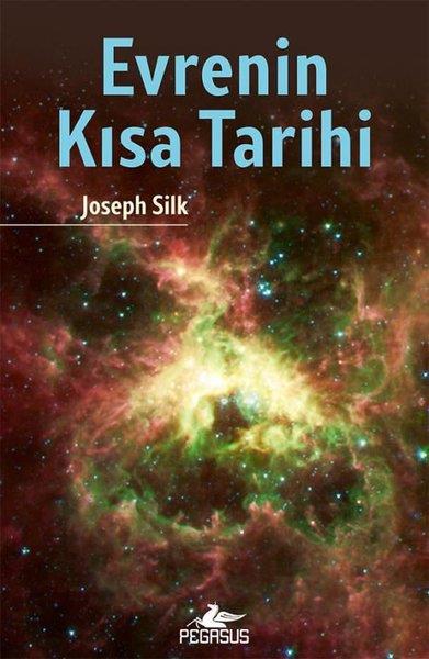 Joseph SilkBilim Tarihi KitaplarıEvrenin Kısa Tarihi