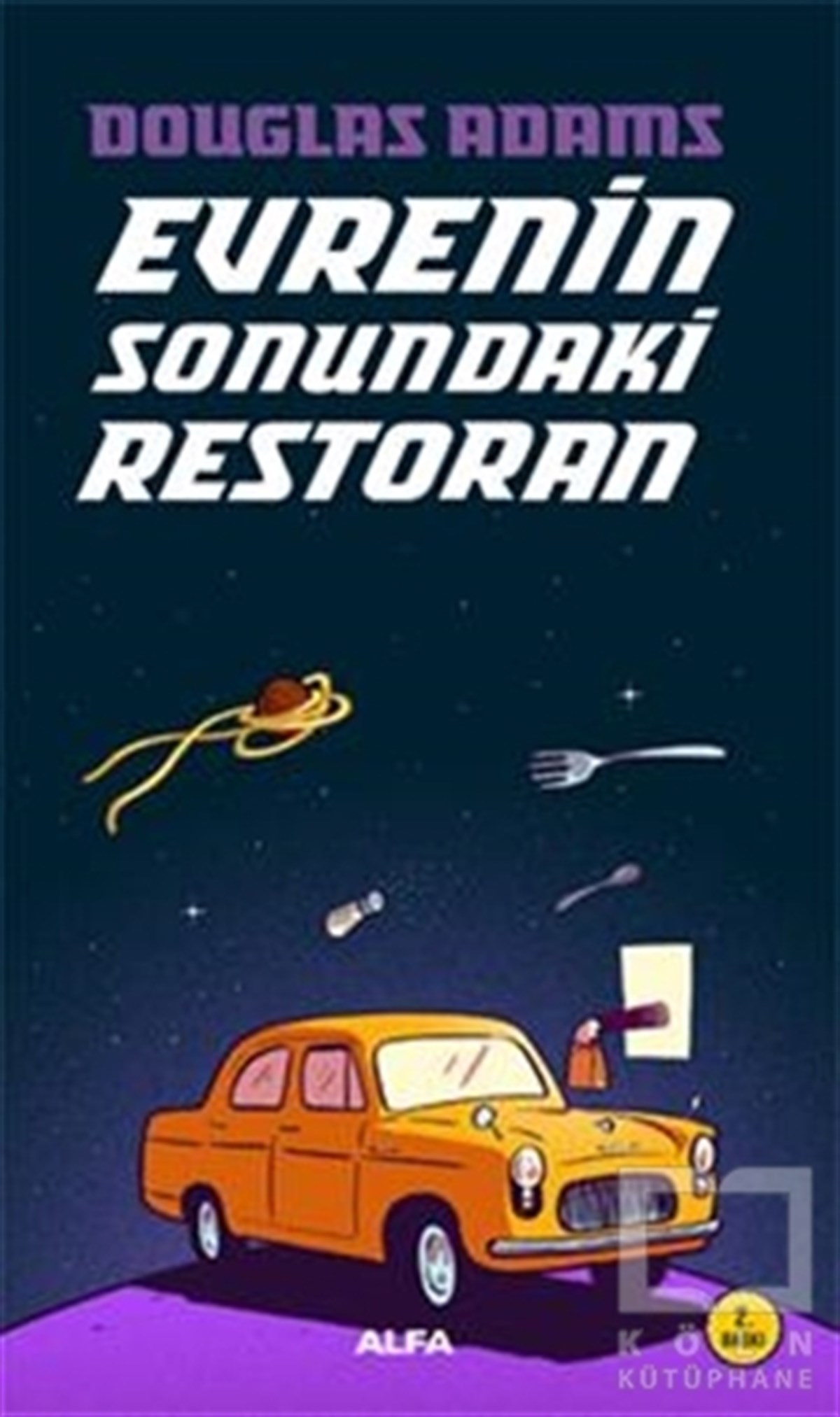 Douglas AdamsBilimkurguEvrenin Sonundaki Restoran