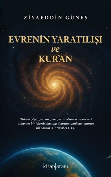Ziyaeddin Güneşİslami KitaplarEvrenin Yaratılışı ve Kur'an