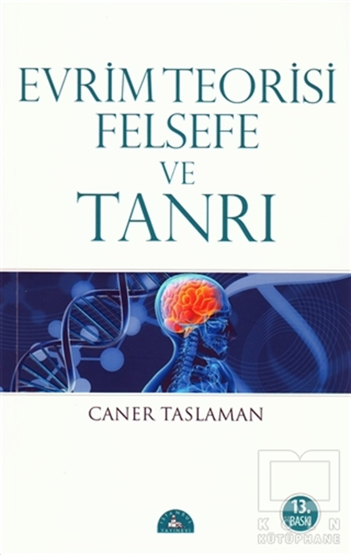Caner TaslamanBilim TarihiEvrim Teorisi Felsefe ve Tanrı