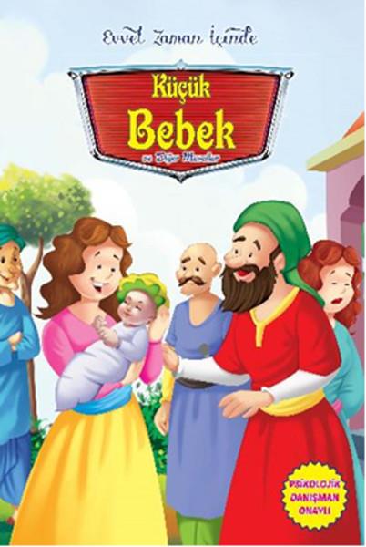 KolektifÇocuk Masal KitaplarıEvvel Zaman İçinde - Küçük Bebek ve Diğer Masallar