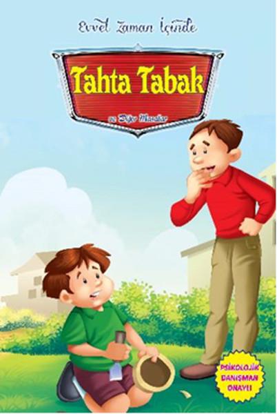 KolektifÇocuk Masal KitaplarıEvvel Zaman İçinde - Tahta Tabak ve Diğer Masallar