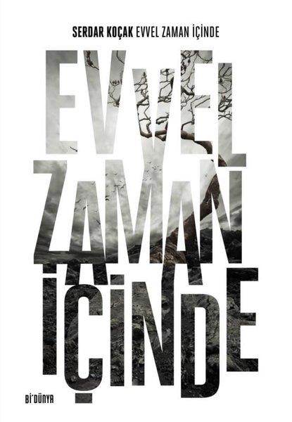 Serdar KoçakTürk ŞiiriEvvel Zaman İçinde