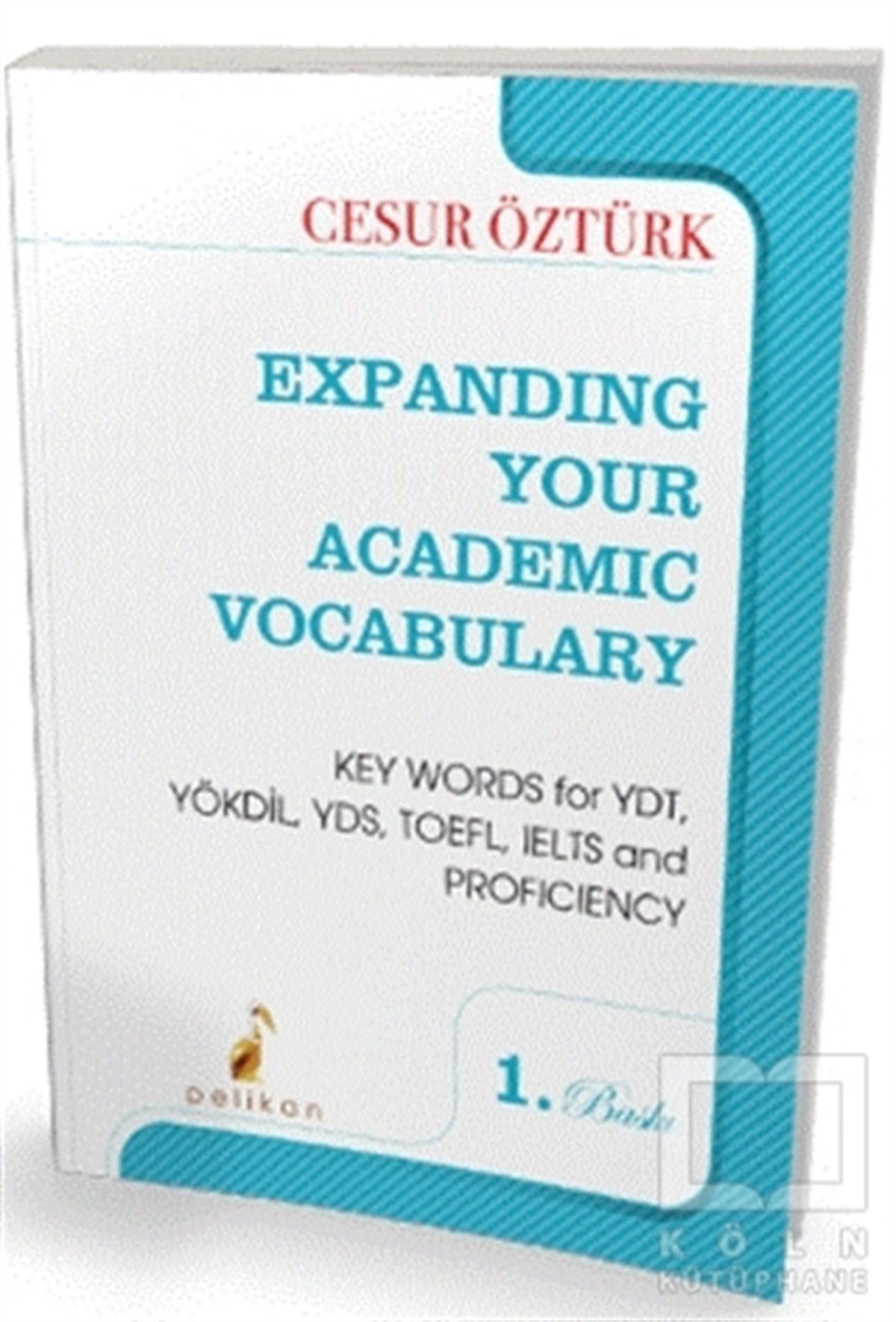 Cesur ÖztürkDil Öğrenimi KitaplarıExpanding Your Academic Vocabulary