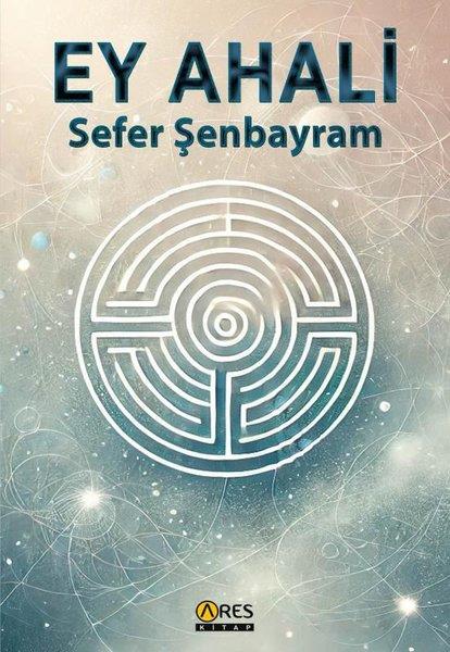 Sefer ŞenbayramTürk RomaniEy Ahali
