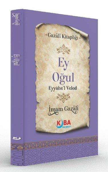 İmam GazaliMystic BücherEy Oğul Eyyühe'l Veled - Gazali Kitaplığı