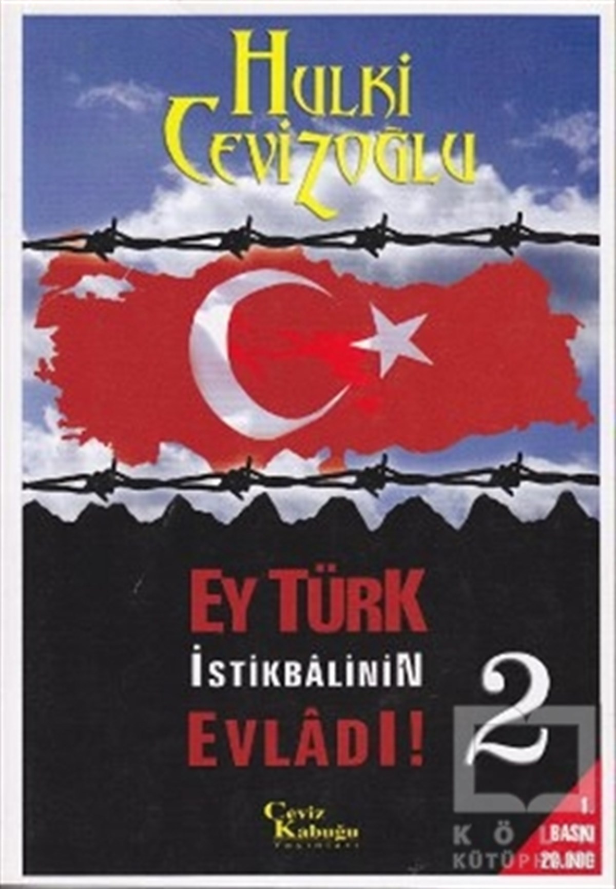Ey Türk İstikbalinin Evladı 2