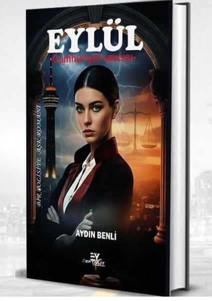 Aydın BenliPolisiye Romanlar & Cinayet RomanlarıEylül - Cumhuriyet Savcısı