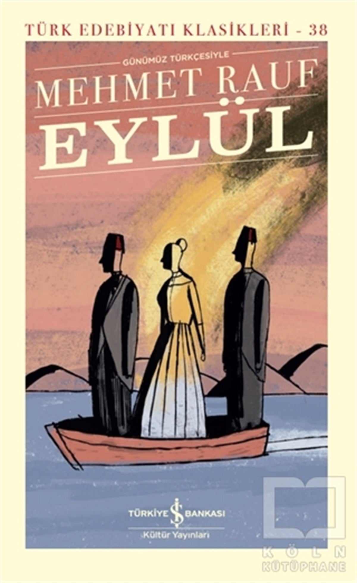 Mehmet RaufTürkçe RomanlarEylül Günümüz Türkçesiyle (Şömizli)