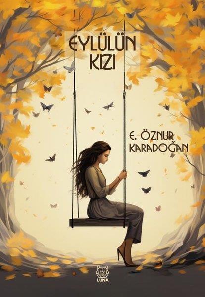 E. Öznur KaradoğanDeneme KitaplarıEylülün Kızı