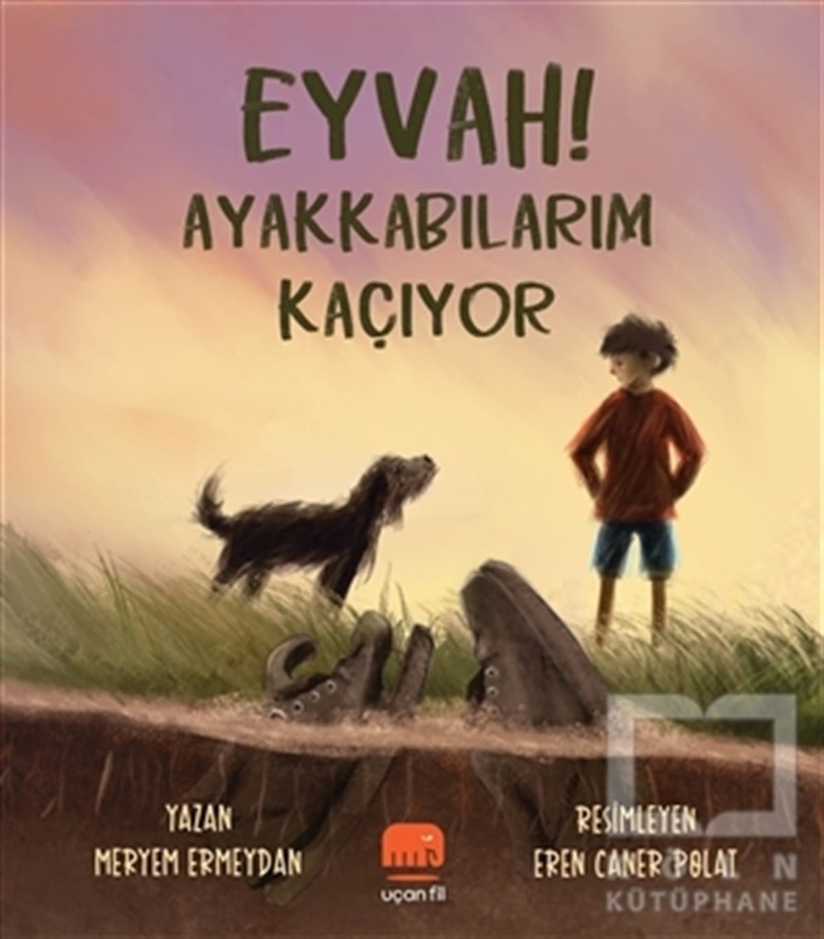 Meryem ErmeydanKindergeschichtenEyvah! Ayakkabılarım Kaçıyor