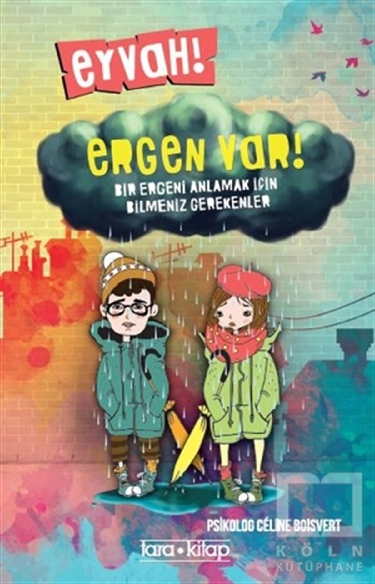 Celine BoisvertEbeveyn KitaplarıEyvah! Ergen Var!