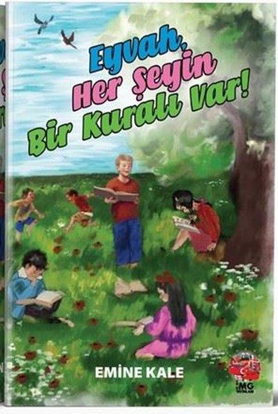 Emine KaleÇocuk Gençlik RomanlarıEyvah Her Şeyin Bir Kuralı Var!