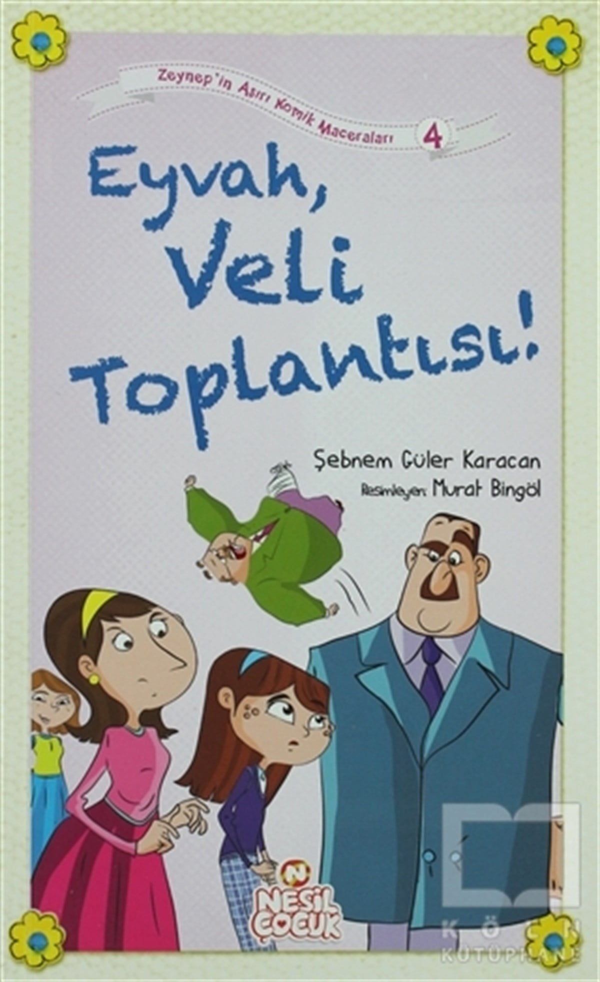 Eyvah, Veli Toplantısı!