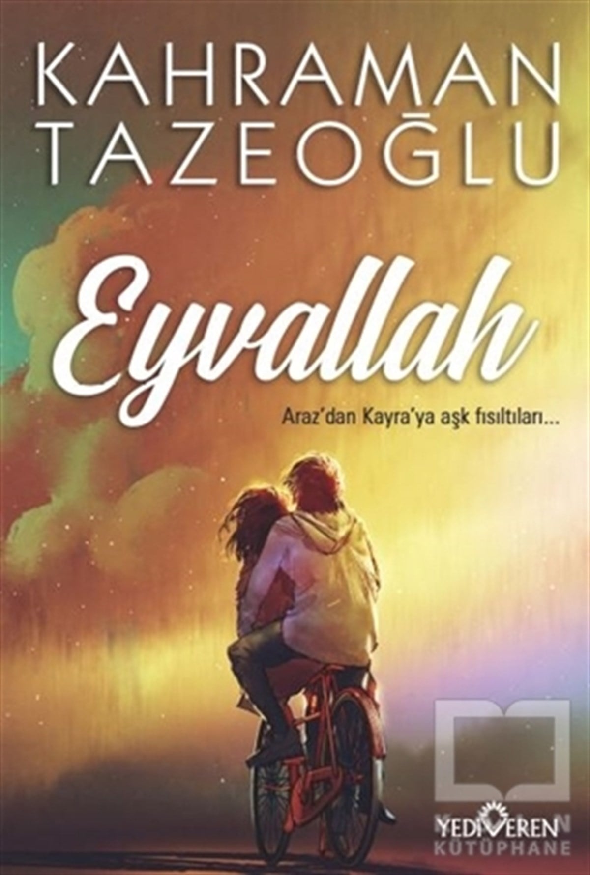 Kahraman TazeoğluTürkçe RomanlarEyvallah