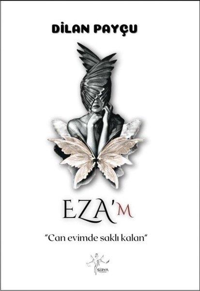 Dilan PayçuTürk ŞiiriEza'm - Can Evimde Saklı Kalan
