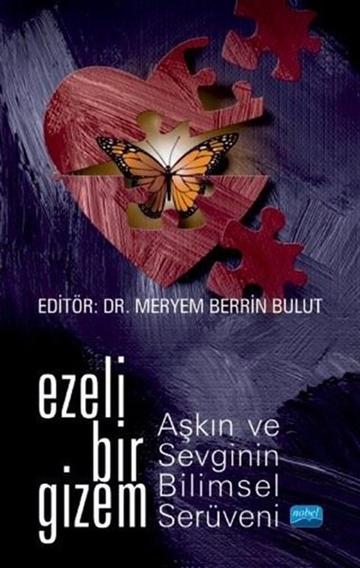 KolektifEğitimEzeli Bir Gizem: Aşkın ve Sevginin Bilimsel Serüveni