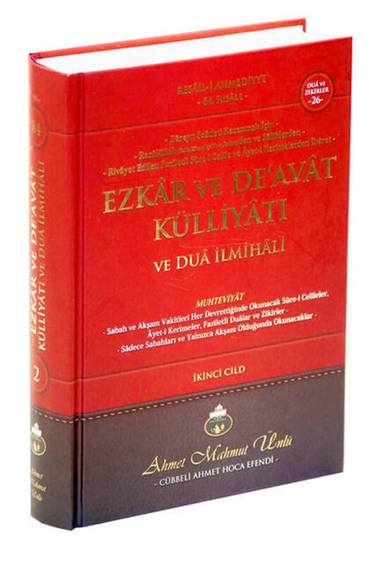Ezkar ve Deavat Külliyatı ve Dua İlmihali 2. Cilt