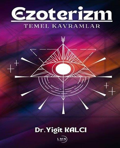 Yiğit KalcıFelsefe BilimiEzoterizm Temel Kavramlar
