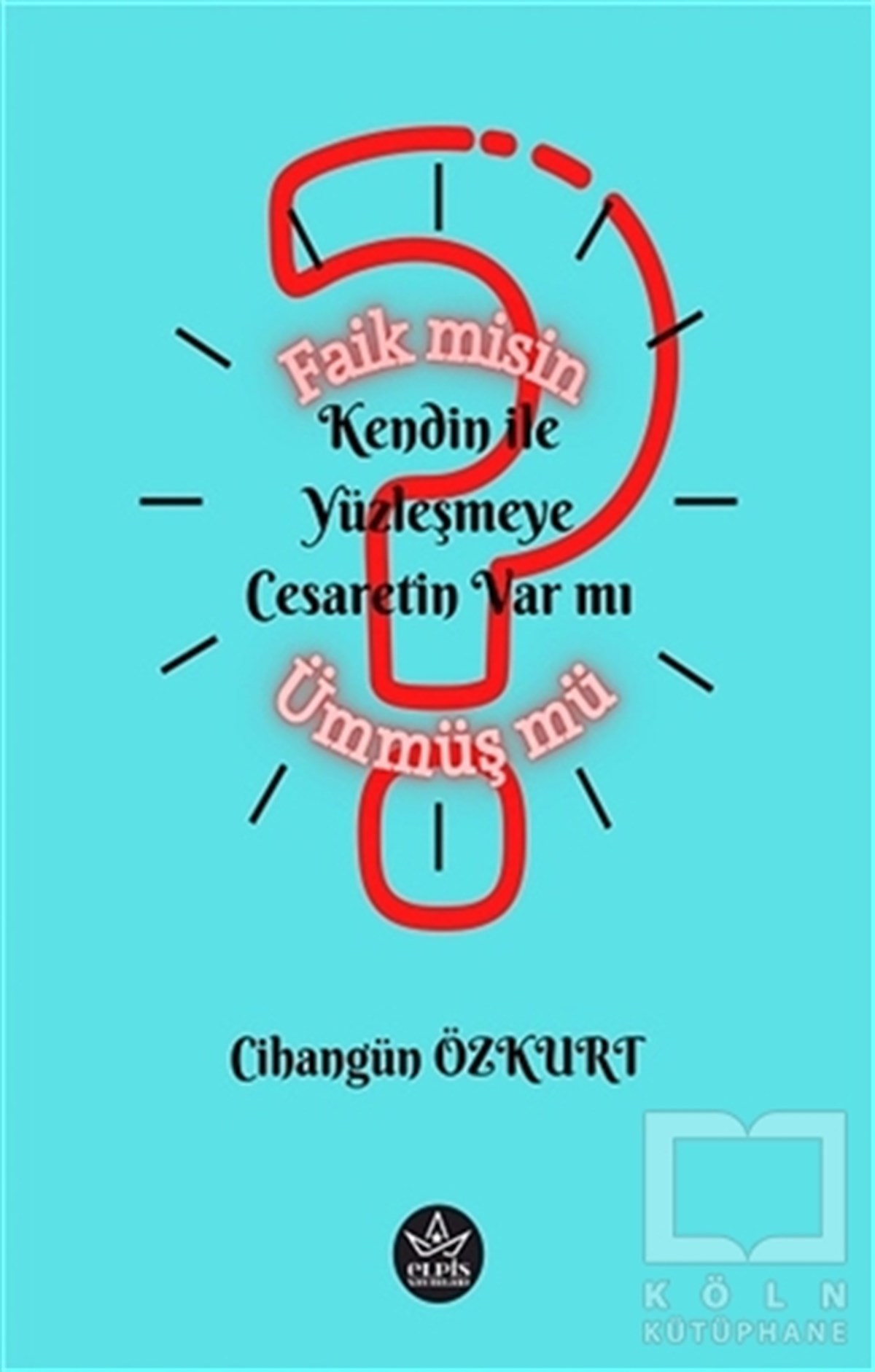 Cihangün ÖzkurtTürkische RomaneFaik misin Ümmüş Mü?