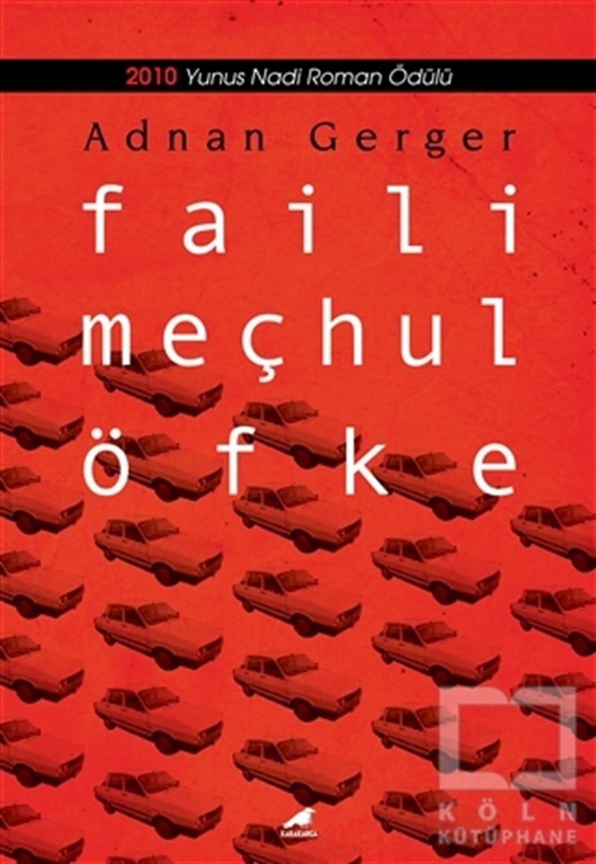 Adnan GergerRomanFaili Meçhul Öfke