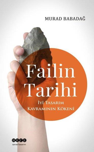 Murad BabadağSanat Kuramı KitaplarıFailin Tarihi - İyi Tasarım Kavramının Kökeni