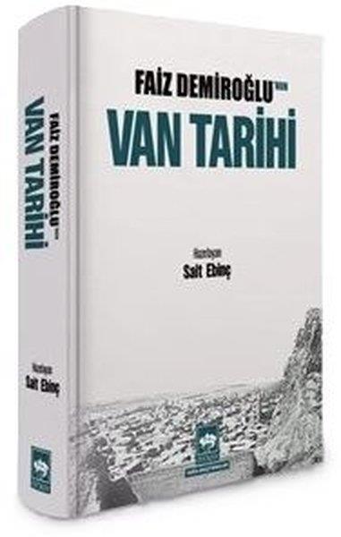 KolektifTürk Tarihi Araştırmaları KitaplarıFaiz Demiroğlu'nun Van Tarihi