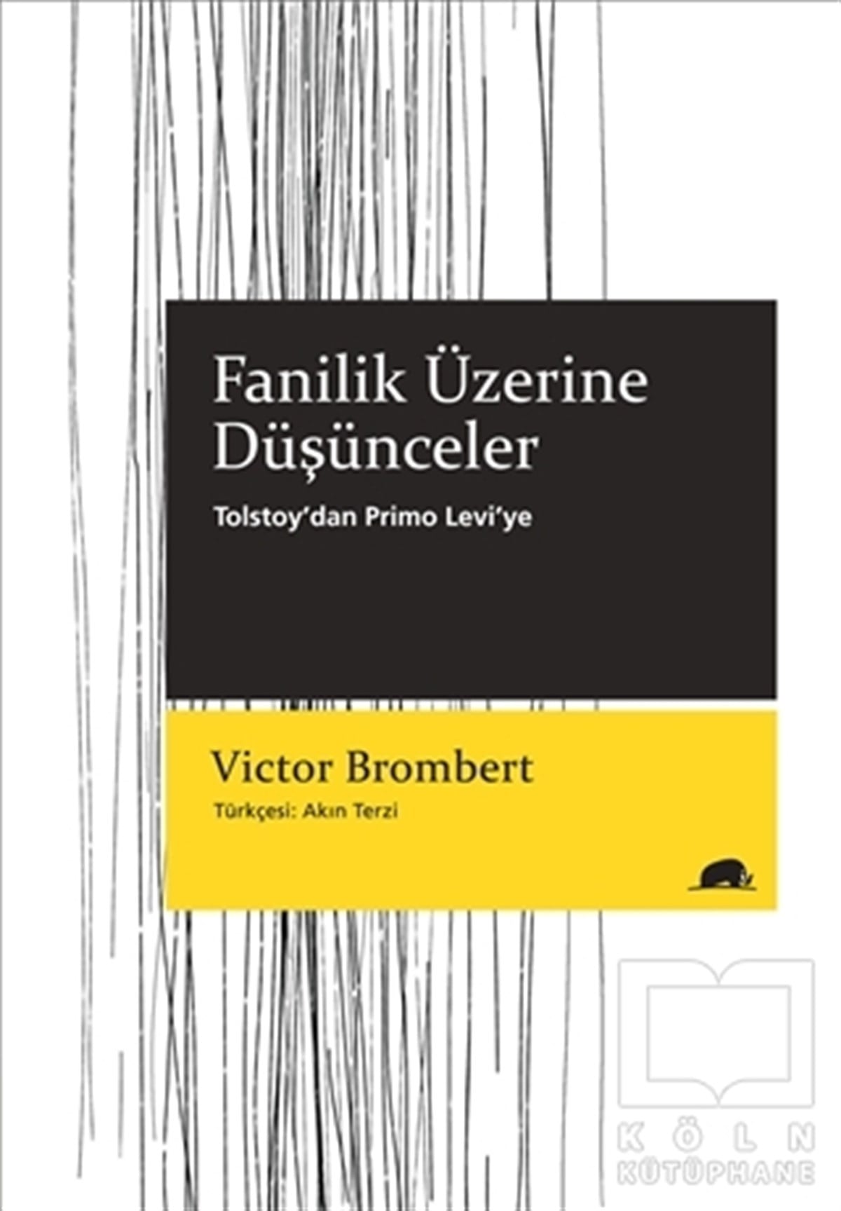 Victor BrombertAraştırma-İnceleme-ReferansFanilik Üzerine Düşünceler