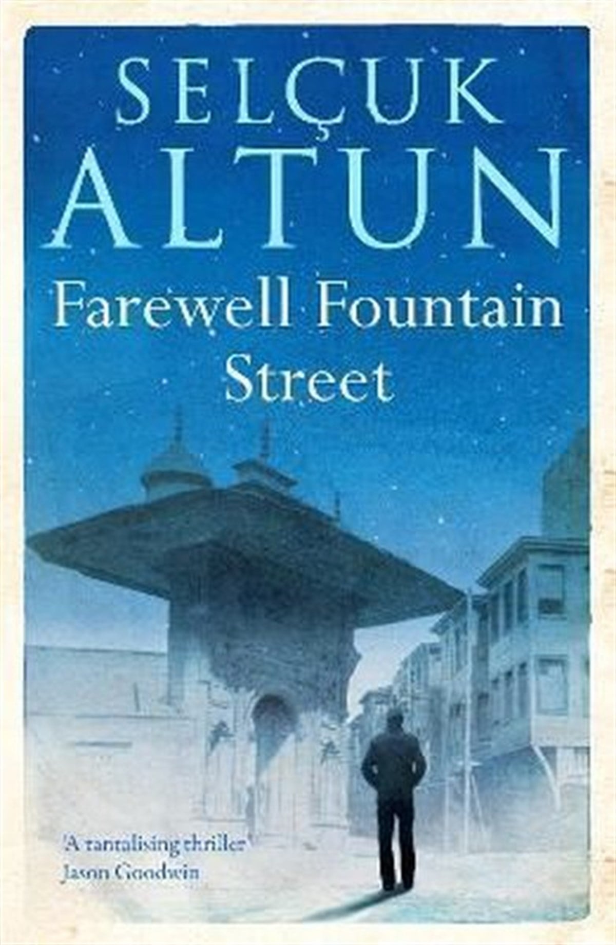 Selçuk AltunLiteratureFarewell Fountain Street