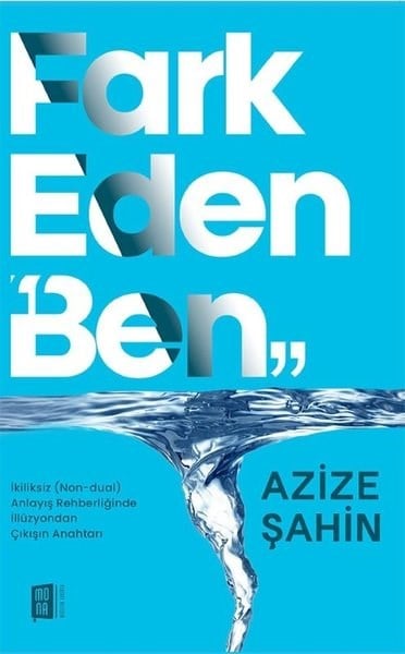 Azize ŞahinKişisel Gelişim KitaplarıFark Eden Ben