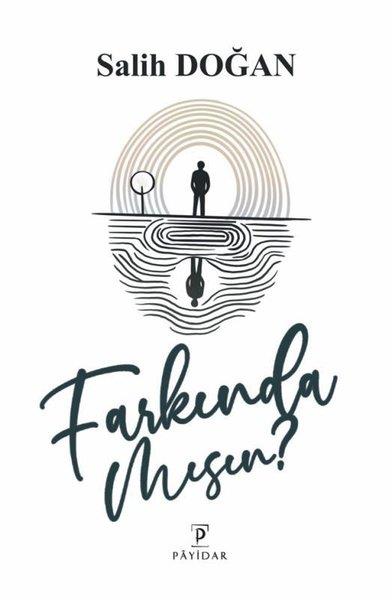 Salih DoğanKişisel Gelişim KitaplarıFarkında mısın?