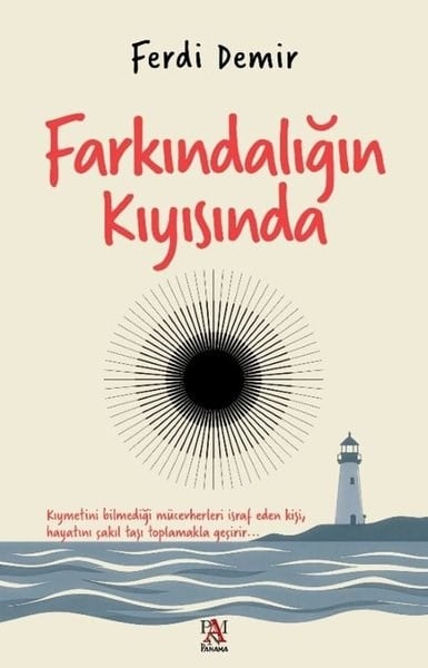 Ferdi DemirKişisel Gelişim KitaplarıFarkındalığın Kıyısında