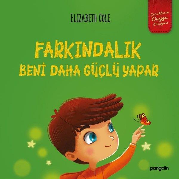 Elizabeth ColeEgitim Etkinlik KitaplariFarkındalık Beni Daha Güçlü Yapar